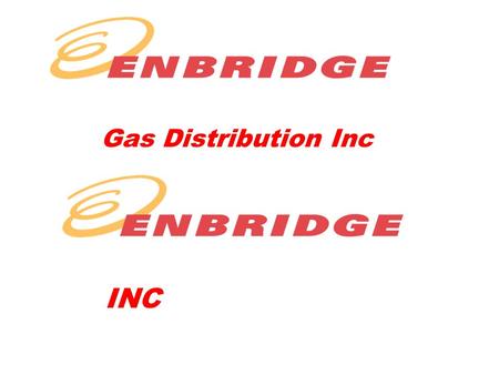 Gas Distribution Inc INC. Worlds largest liquids pipeline delivering more than 2,000,000 barrels of crude oil /day Inc Corporate Social Responsibility.