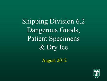 Shipping Division 6.2 Dangerous Goods, Patient Specimens & Dry Ice