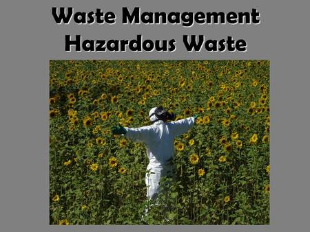 Waste Management Hazardous Waste. The topics of today Rules and regulations Hazardous Waste Dangerous Goods Security advisement The work of SEKA Miljöteknik.