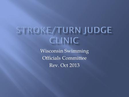 Stroke/turn judge Clinic
