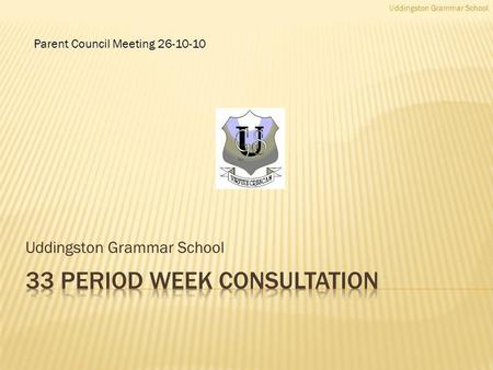 Uddingston Grammar School Parent Council Meeting 26-10-10.