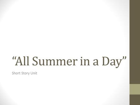 “All Summer in a Day” Short Story Unit.