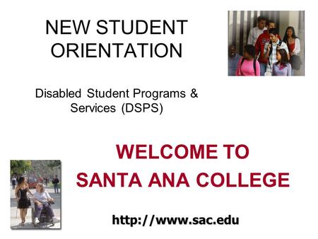 NEW STUDENT ORIENTATION Disabled Student Programs & Services (DSPS)
