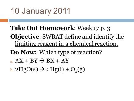10 January 2011 Take Out Homework: Week 17 p. 3