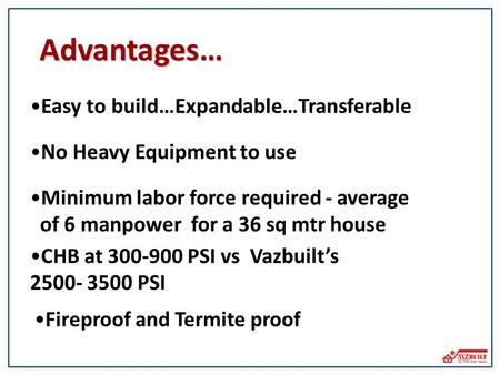 Advantages… Easy to build…Expandable…Transferable