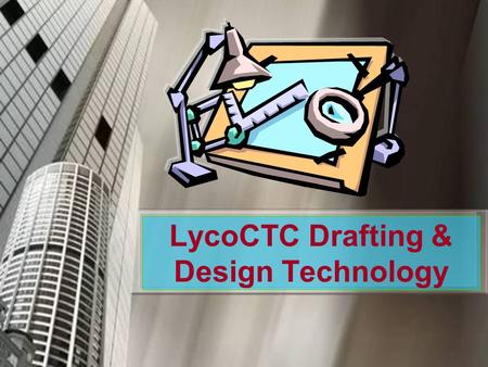 LycoCTC Drafting & Design Technology