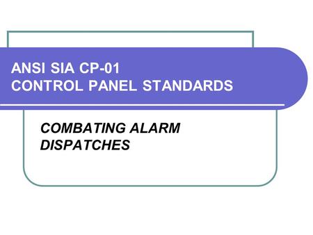 ANSI SIA CP-01 CONTROL PANEL STANDARDS