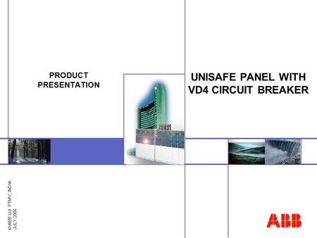 UNISAFE PANEL WITH VD4 CIRCUIT BREAKER