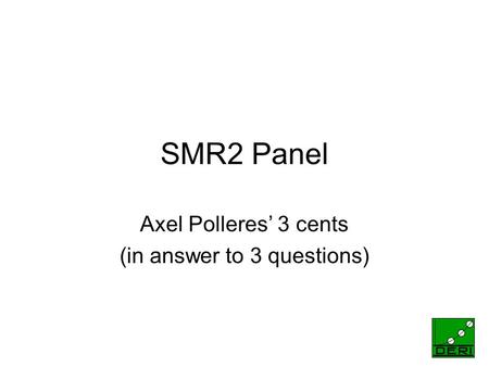 0 SMR2 Panel Axel Polleres 3 cents (in answer to 3 questions)