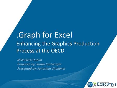 .Graph for Excel Enhancing the Graphics Production Process at the OECD