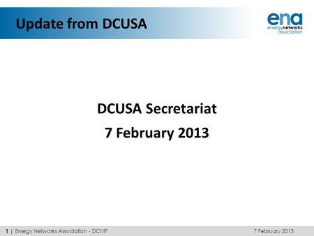 DCUSA Secretariat 7 February 2013