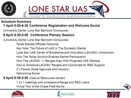 7 April 5:00-6:30 Conference Registration and Welcome Social ( University Center Lone Star Ballroom Concourse) 8 April 8:30-5:00 Conference Plenary Session.