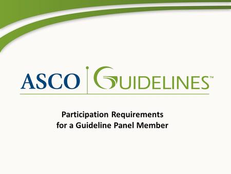 Participation Requirements for a Guideline Panel Member.
