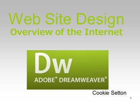 1 Web Site Design Overview of the Internet Cookie Setton.