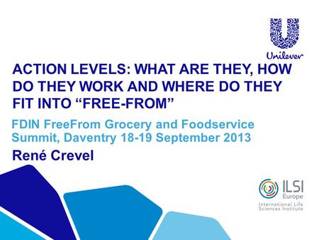 ACTION LEVELS: WHAT ARE THEY, HOW DO THEY WORK AND WHERE DO THEY FIT INTO FREE-FROM FDIN FreeFrom Grocery and Foodservice Summit, Daventry 18-19 September.