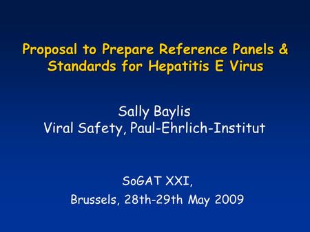 Proposal to Prepare Reference Panels & Standards for Hepatitis E Virus