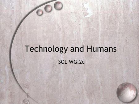 Technology and Humans SOL WG.2c.