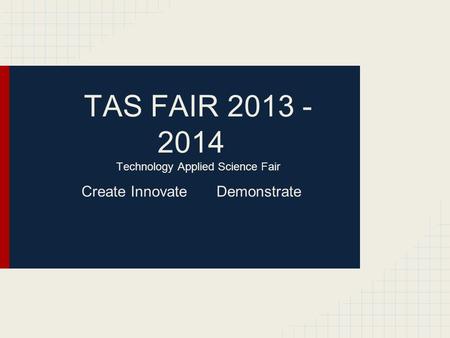 TAS FAIR Technology Applied Science Fair