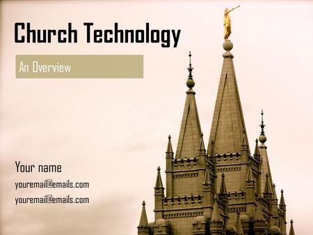 Church Technology An Overview Your name