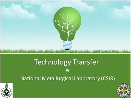 Technology Transfer National Metallurgical Laboratory