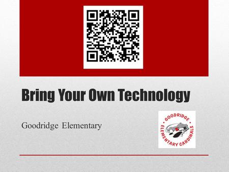 Bring Your Own Technology Goodridge Elementary. Forsyth County Schools, Georgia (click picture to play)