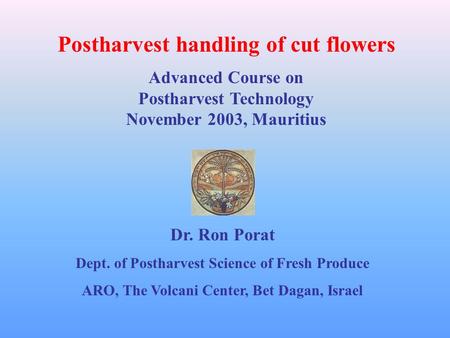 Postharvest handling of cut flowers