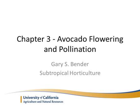 Chapter 3 - Avocado Flowering and Pollination