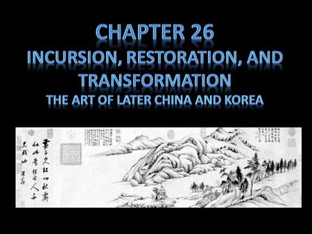 Chapter 26 Incursion, restoration, and transformation