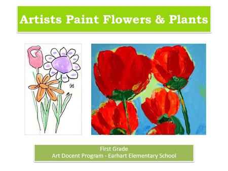 Artists Paint Flowers & Plants