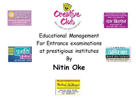 Educational Management For Entrance examinations at prestigious institutes By Nitin Oke.