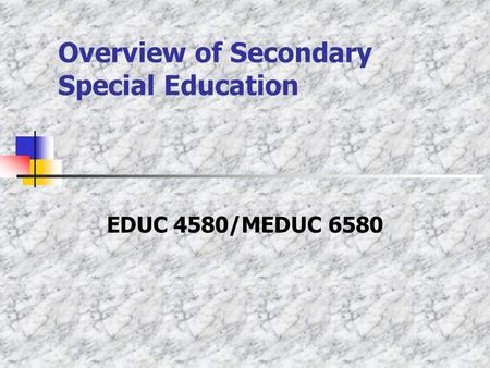 Overview of Secondary Special Education