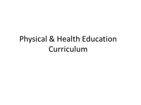 Physical & Health Education Curriculum
