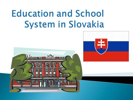 Education and School System in Slovakia
