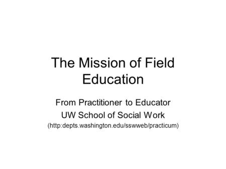 The Mission of Field Education