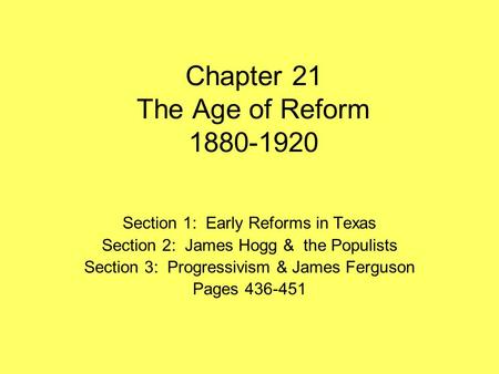 Chapter 21 The Age of Reform