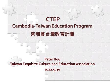 1. Cambodia-Taiwan Education Program (CTEP) is a program through which Taiwanese volunteers provide Chinese, English and computer education to Cambodian.