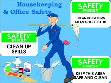 Housekeeping & Office Safety ©Consultnet Ltd.