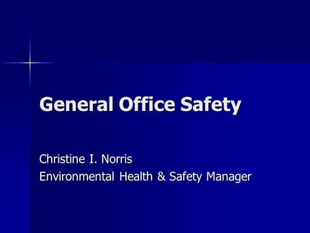 Christine I. Norris Environmental Health & Safety Manager