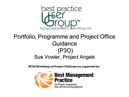 BPUG Workshops at Project Challenge are supported by:
