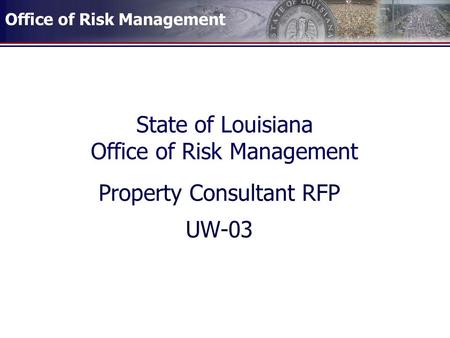 State of Louisiana Office of Risk Management