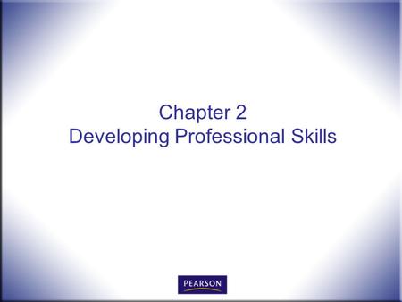 Chapter 2 Developing Professional Skills