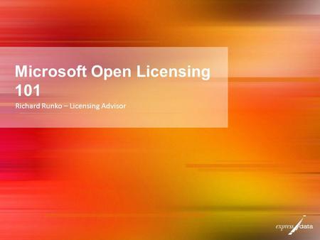 Microsoft Open Licensing 101