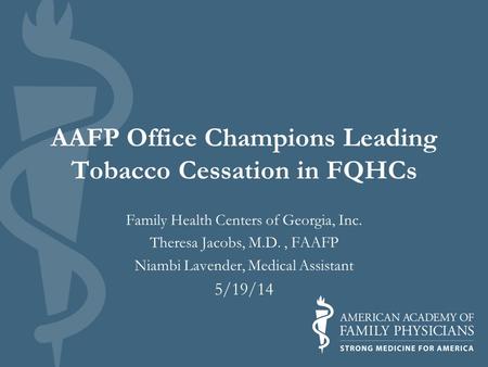 AAFP Office Champions Leading Tobacco Cessation in FQHCs