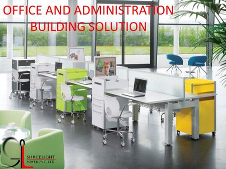 OFFICE AND ADMINISTRATION BUILDING SOLUTION. Nomadic work practices and the constant pursuit of optimized productivity are influencing the design of office.