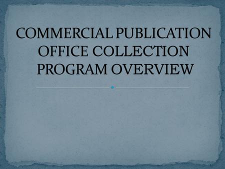 The Commercial Publication Program takes advantage of bulk ordering and library-specific discounts to save money for USAF. Using central APFs frees unit.