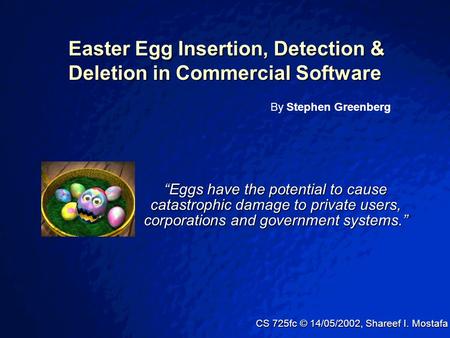 © 2001 By Default! A Free sample background from www.pptbackgrounds.fsnet.co.uk Slide 1 Eggs have the potential to cause catastrophic damage to private.