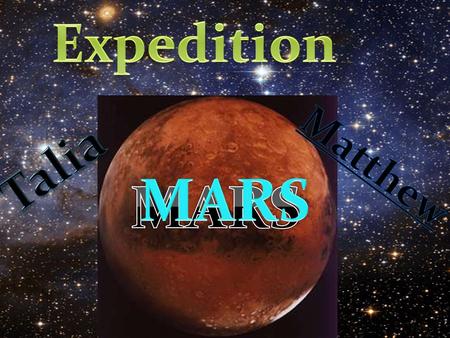 Expedition Talia Matthew MARS MARS.
