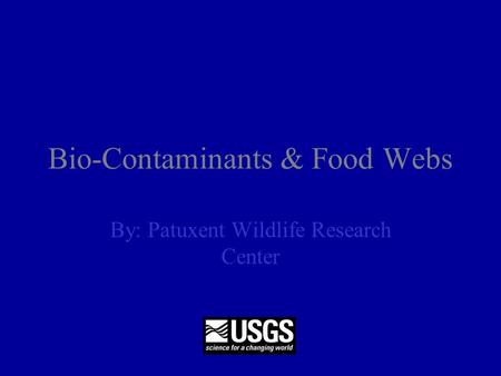 Bio-Contaminants & Food Webs