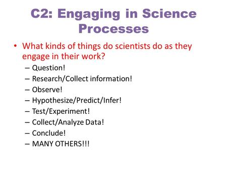 C2: Engaging in Science Processes