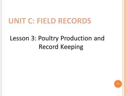 Lesson 3: Poultry Production and Record Keeping